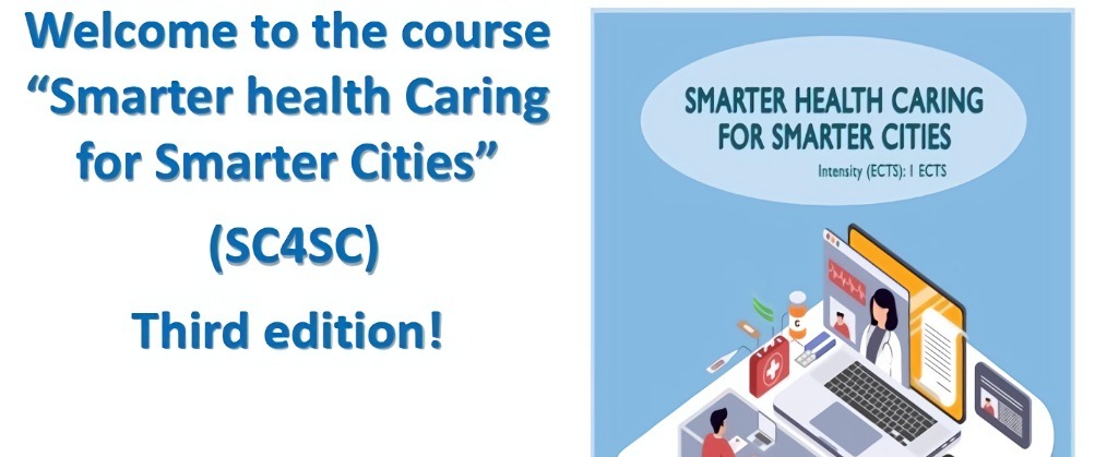 Smarter hEalth caring for Smarter Cities (SC4SC)